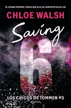 saving 6 (los chicos de tommen 3) (ebook)-chloe walsh-9788419746986