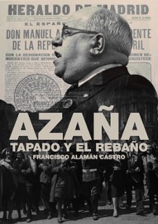 azaña tapado y rebaño-francisco alaman castro-9788419764386