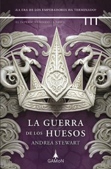 la guerra de los huesos-andrea stewart-9788419767486