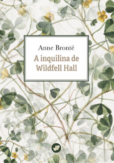 a inquilina de wildfell hall-anne bronte-9788419795786