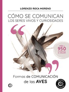 formas de comunicacion de las aves-lorenzo roca moreno-9788419808486