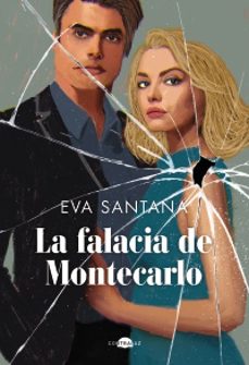 la falacia de montecarlo-eva santana-9788419822086