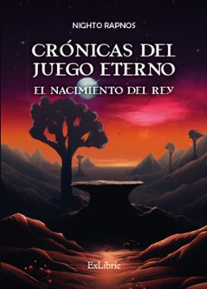 cronicas del juego eterno. el nacimiento del rey (ebook)-nighto rapnos-9788410297739