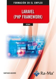 ifcd45. laravel (php framework)-santiago aguirre-9788419857286
