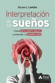 interpretacion de los sueños-silvia c. lapeña-9788419870186
