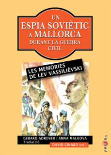 un espia sovietic a mallorca durant la guerra civil-lev vassilievski-9788419956286