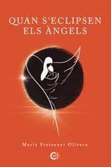 quan s? eclipsen els angels-maria freixenet olivera-9788419995186