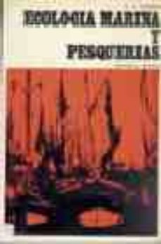 ecologia marina y pesquerias-h. d. cushing-9788420003986