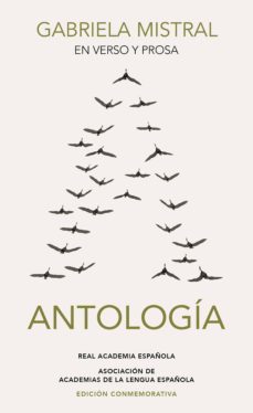gabriela mistral en verso y prosa. antologia (edicion conmemorativa de la rae y la asale) (ebook)-gabriela mistral-9788420438986