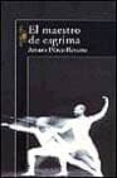 el maestro de esgrima-arturo perez reverte-9788420441986