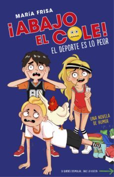 el deporte es lo peor (¡abajo el cole! 2) (ebook)-maria frisa-9788420486086