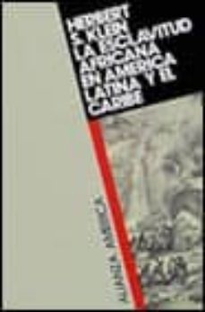 esclavitud africana en america latina y el caribe, la-9788420642086