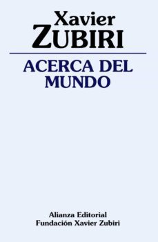 acerca del mundo-xavier zubiri-9788420691886