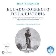 el lado correcto de la historia (audiolibro)-ben shapiro-9788423432486