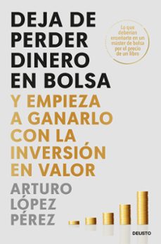 deja de perder dinero en bolsa-arturo lopez perez-9788423437986