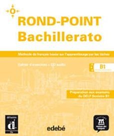 rond-point bachillerato b1 bis. (cahier + cd)-9788423699186