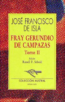 fray gerundio de campazas (t. 2) (3ª ed.)-jose francisco de isla-9788423972586