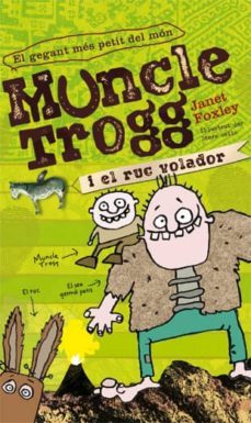 muncle trogg i l ase volador-janet foxley-9788424643386