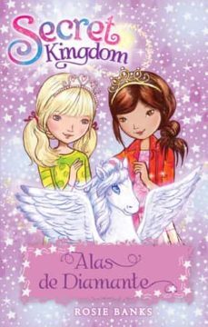 secret kingdom 25: alas de diamante-rosie banks-9788424659486