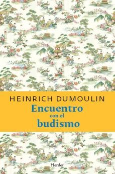 encuentro con el budismo-heinrich dumoulin-9788425412486