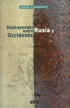 dostoyevski : entre rusia y occidente-9788425424786