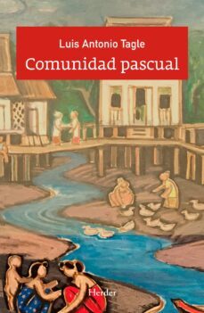 comunidad pascual (ebook)-luis antonio tagle-9788425437786