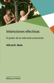 intenciones efectivas (ebook)-alfred r. mele-9788425439186