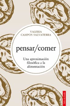 pensar/comer-valeria rocio campos salvaterra-9788425450686