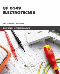 uf0149 electrotecnia-jesus trashorras montecelos-9788426724786