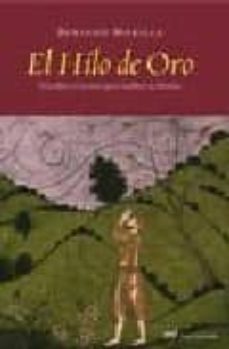 el hilo de oro: descubre el secreto para cambiar tu destino-9788427031586