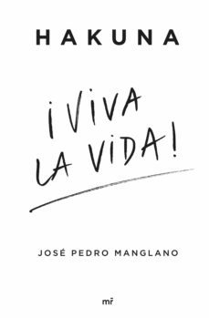 hakuna ¡viva la vida! (ebook)-jose pedro manglano-9788427051386