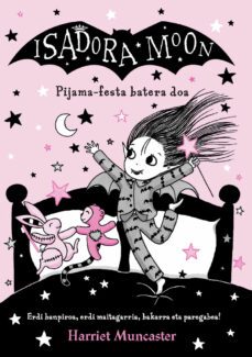 isadora moon 9: pijama-festa batera doa-harriet muncaster-9788427148086
