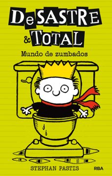 desastre & total 4: mundo de zumbados-stephan pastis-9788427209886