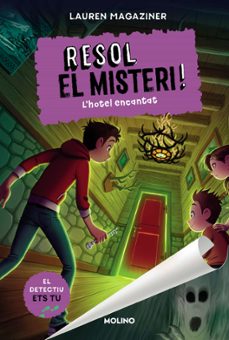 resol el misteri! 3. l hotel encantat-lauren magaziner-9788427225886