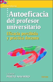 autoeficacia del profesor universitario. eficacia percibida y pra ctica docente-9788427715486