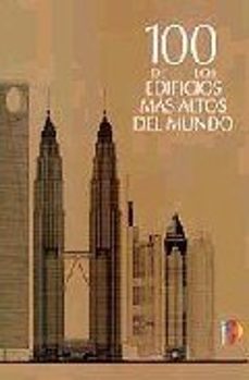 100 de los edificios mas altos del mundo-9788428325486