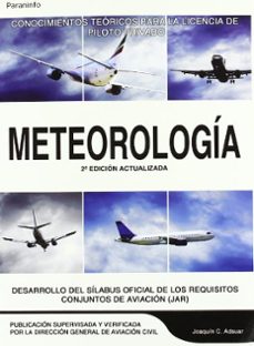meteorologia (2ª ed.): conocimientos teoricos para la licencia de piloto privado-9788428328586