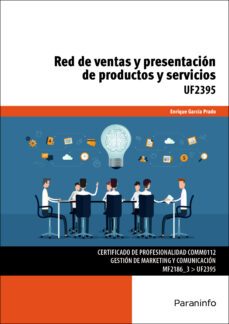 (uf2395) red de ventas y presentacion de productos y servicios-enrique garcia prado-9788428334686