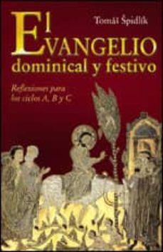 el evangelio dominical y festivo: reflexiones para los ciclos a, b y c-9788428526586