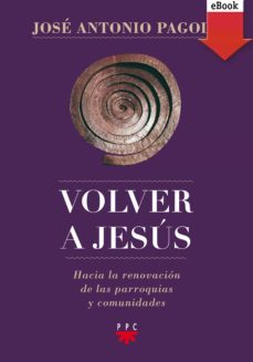 volver a jesús (ebook)-jose antonio pagola-9788428827386