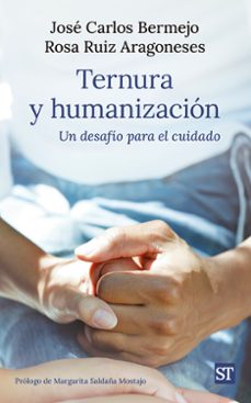 ternura y humanizacion-jose carlos bermejo-9788429332186