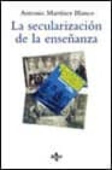 la secularizacion de la enseñanza-9788430932986