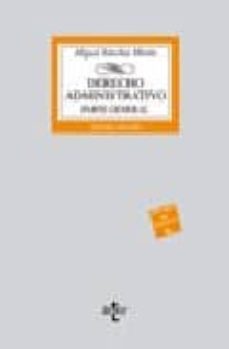 derecho administrativo. parte general (3ª ed.)-miguel sanchez moron-9788430945986