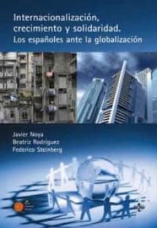 internacionalizacion, crecimiento y solidaridad: los españoles an te la globalizacion-9788430951086