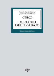 derecho del trabajo-antonio martin valverde-joaquin garcia murcia-9788430982486