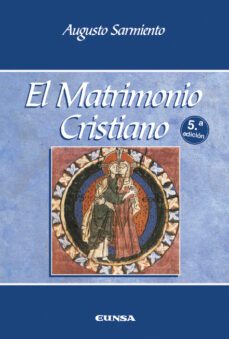 el matrimonio cristiano (5ª ed.)-9788431335786