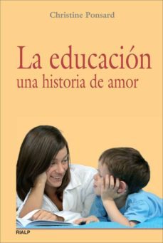 la educacion, una historia de amor-christine ponsard-9788432138386