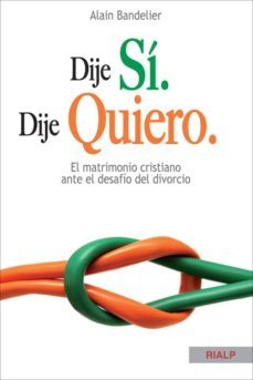 dije si. dije quiero-alain bandelier-9788432142086