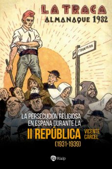 la persecucion religiosa en españa durante la ii republica-vicente carcel-9788432162886
