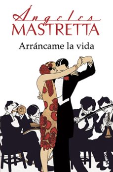 arrancame la vida-angeles mastretta-9788432232886